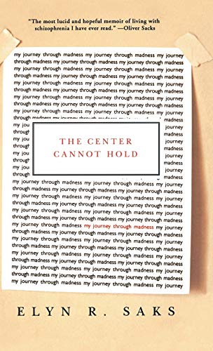 The Center Cannot Hold: My Journey Through Madness von Hachette